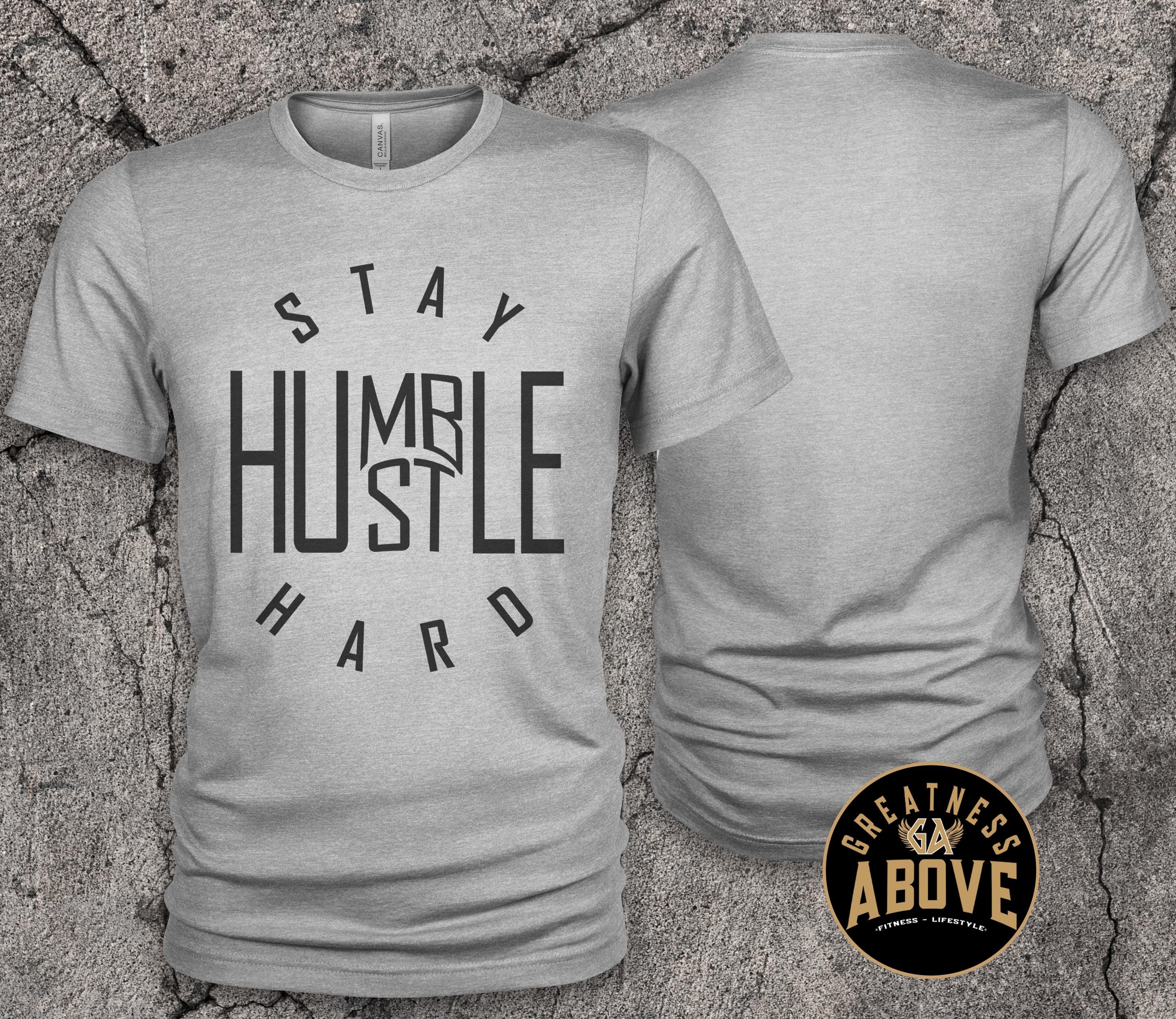Stay Humble Shirt: Gold Text Motivational Streetwear Tee