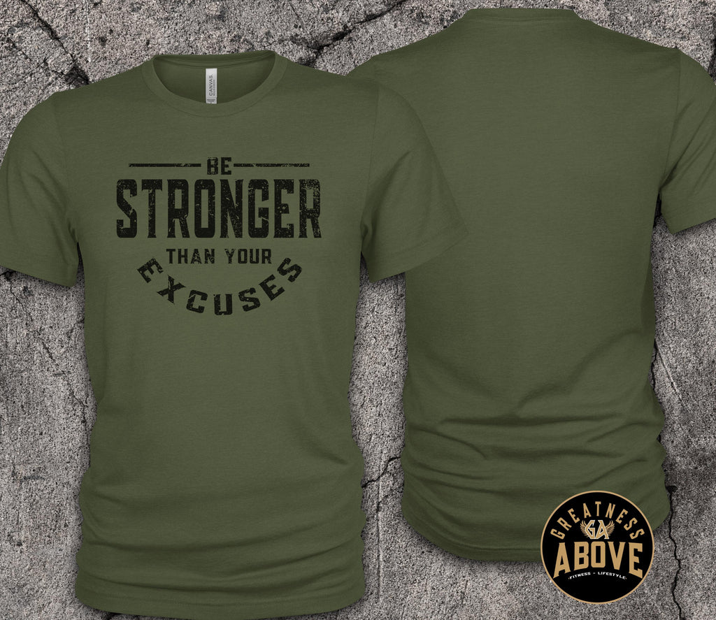 Motivational Workout T-Shirt: Be Stronger Than Your Excuses - Gold Print
