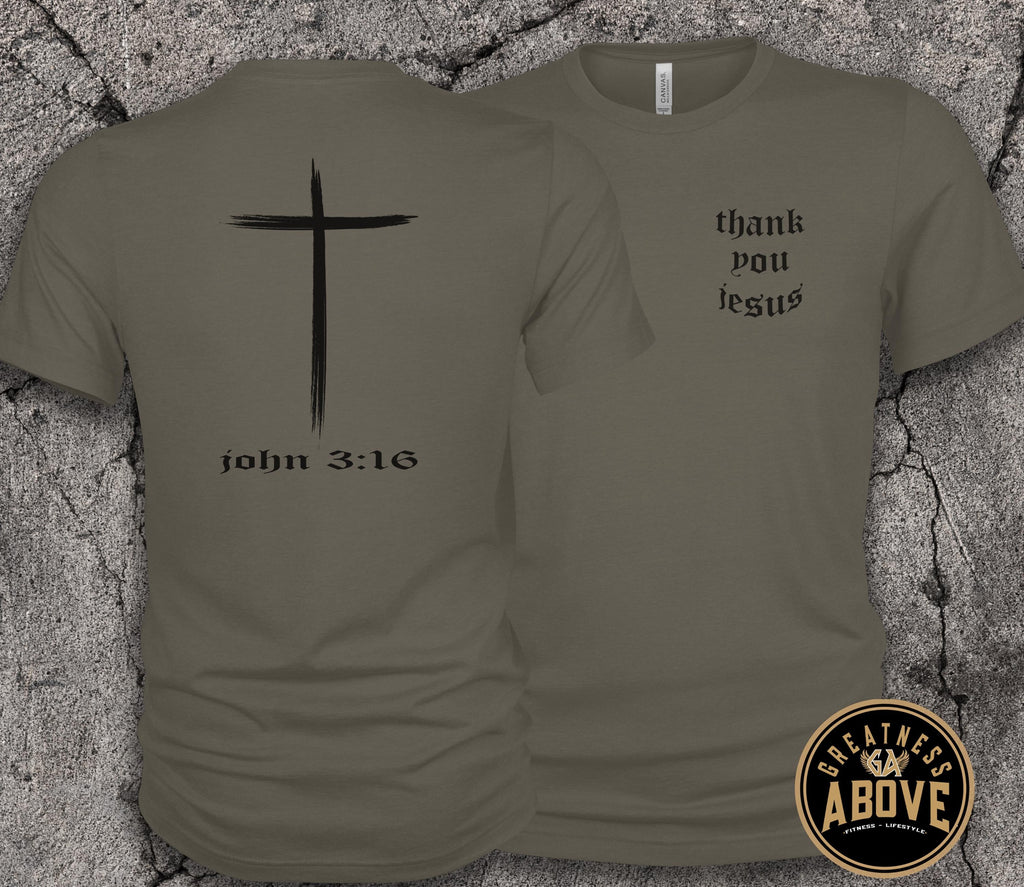 Thank You Jesus Shirt | John 3:16 Cross Christian T-Shirt | Faith Based Apparel