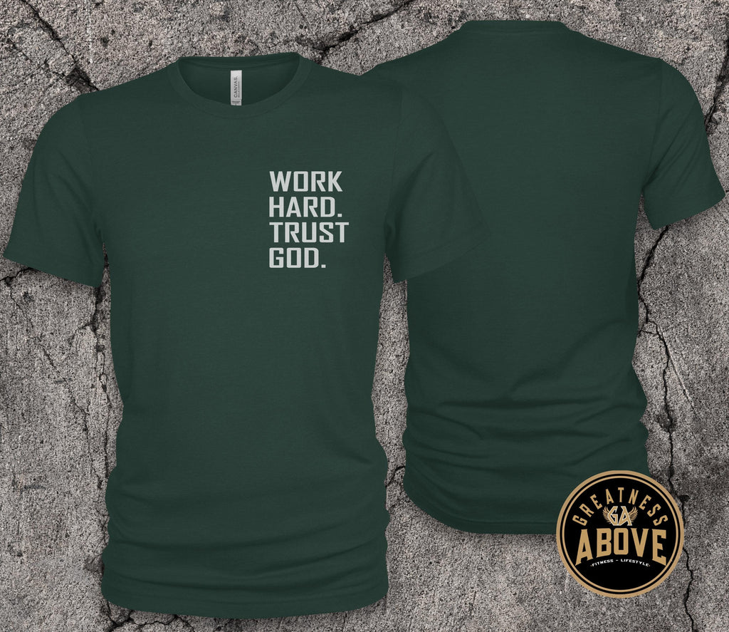 Work Hard Trust God Shirt | Christian Motivational T Shirt |  Faith Based Workout Tee