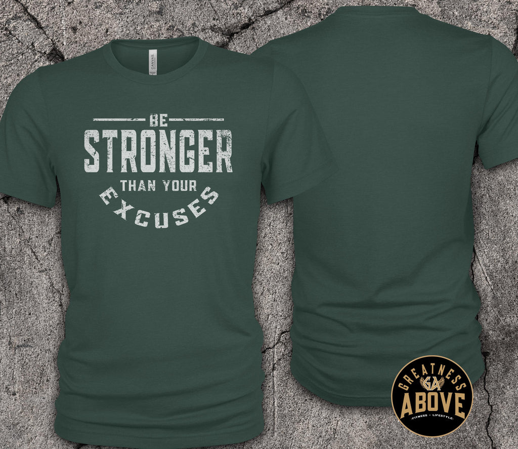 Motivational Workout T-Shirt: Be Stronger Than Your Excuses - Gold Print