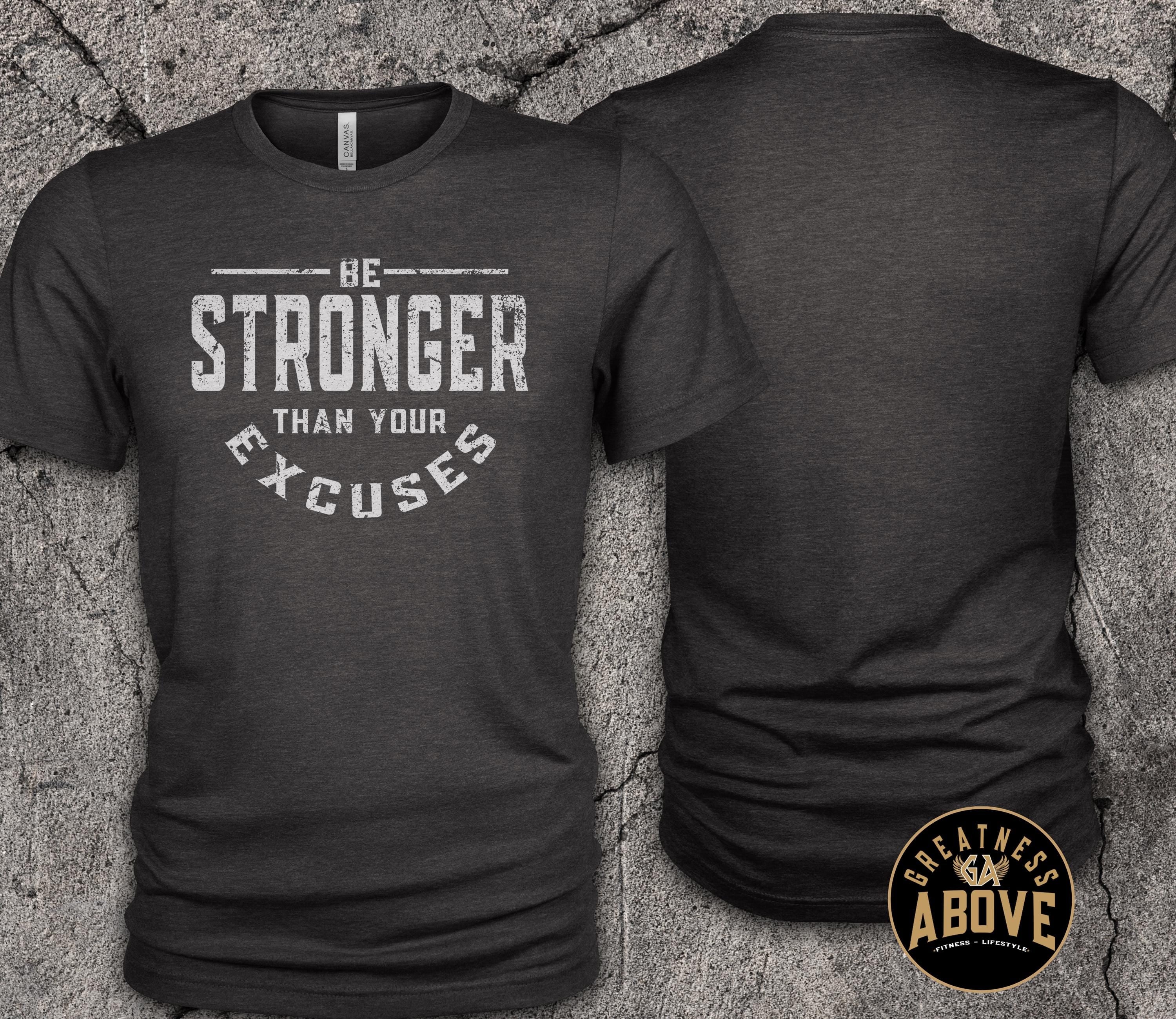 Motivational Workout T-Shirt: Be Stronger Than Your Excuses - Gold Print