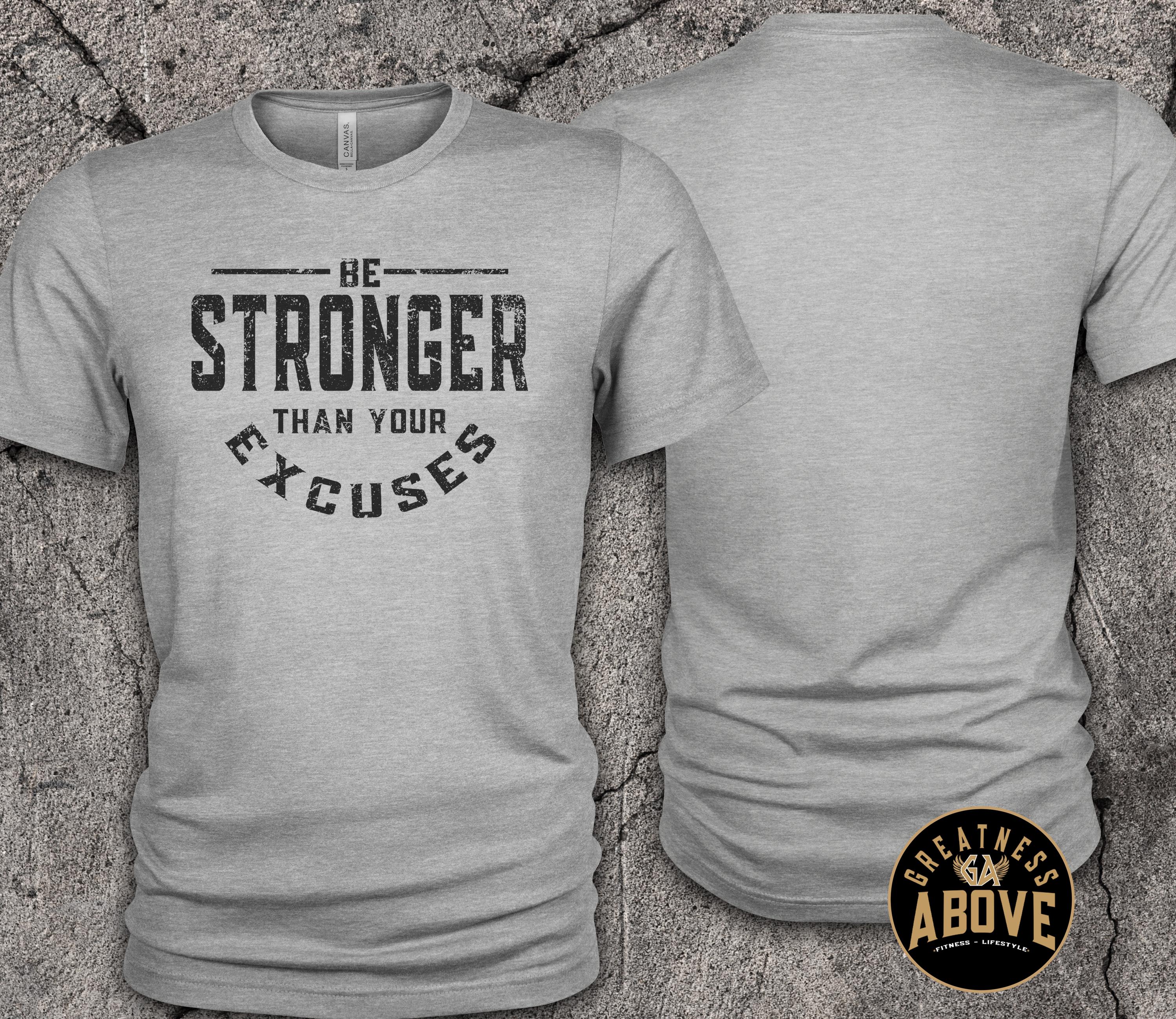 Motivational Workout T-Shirt: Be Stronger Than Your Excuses - Gold Print