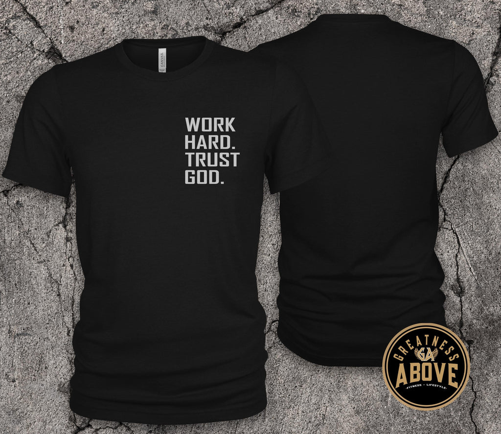 Work Hard Trust God Shirt | Christian Motivational T Shirt |  Faith Based Workout Tee
