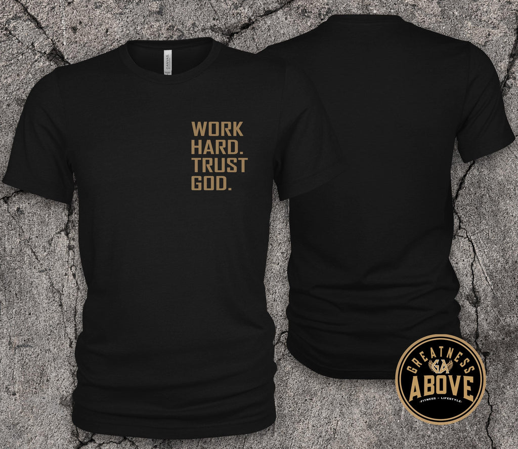 Work Hard Trust God Shirt | Christian Motivational T Shirt |  Faith Based Workout Tee