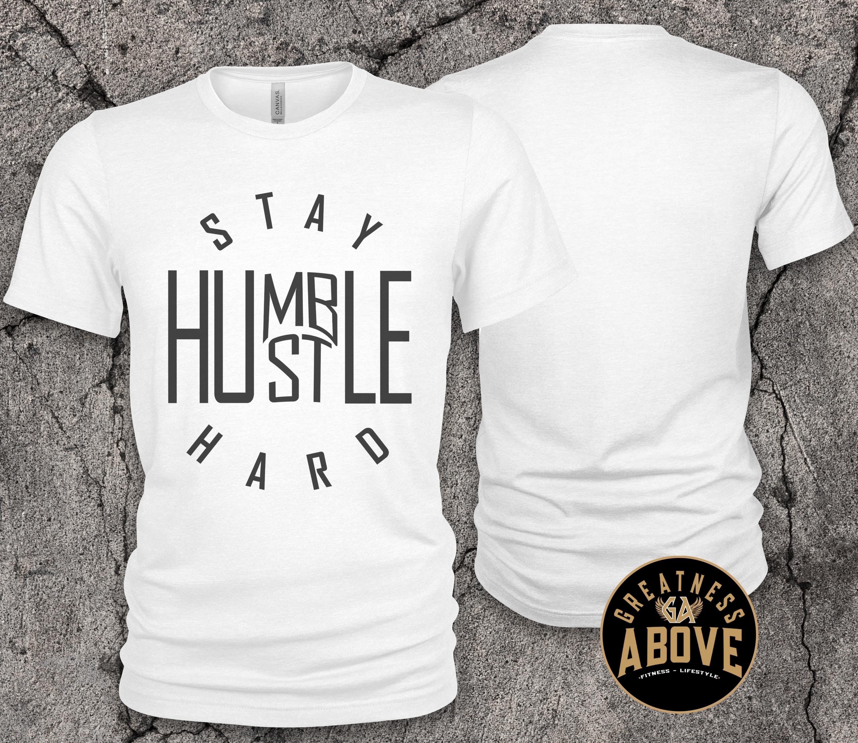Stay Humble Shirt: Gold Text Motivational Streetwear Tee