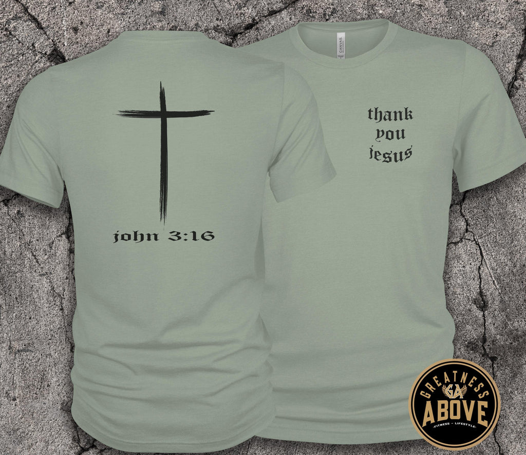 Thank You Jesus Shirt | John 3:16 Cross Christian T-Shirt | Faith Based Apparel