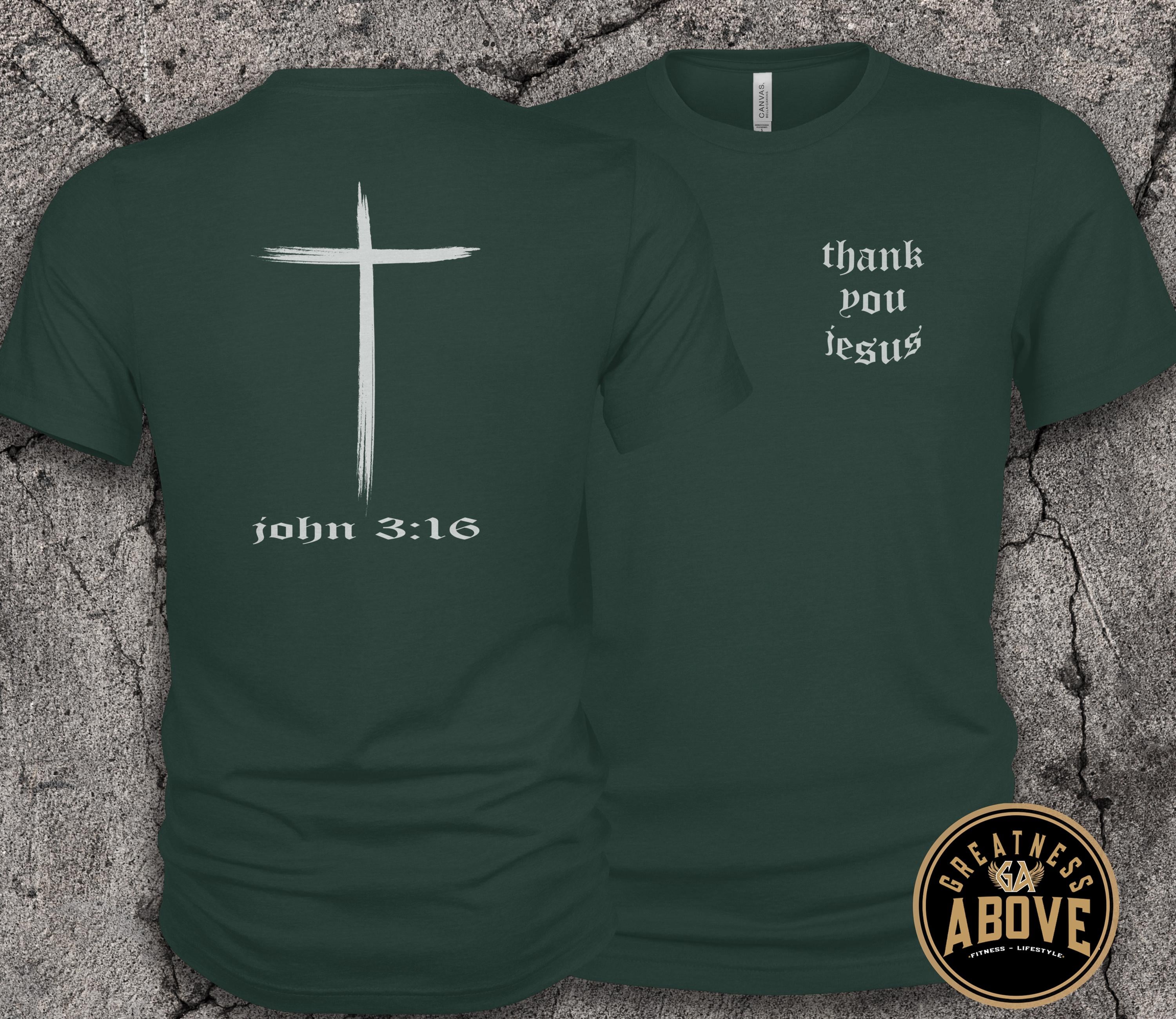 Thank You Jesus Shirt | John 3:16 Cross Christian T-Shirt | Faith Based Apparel