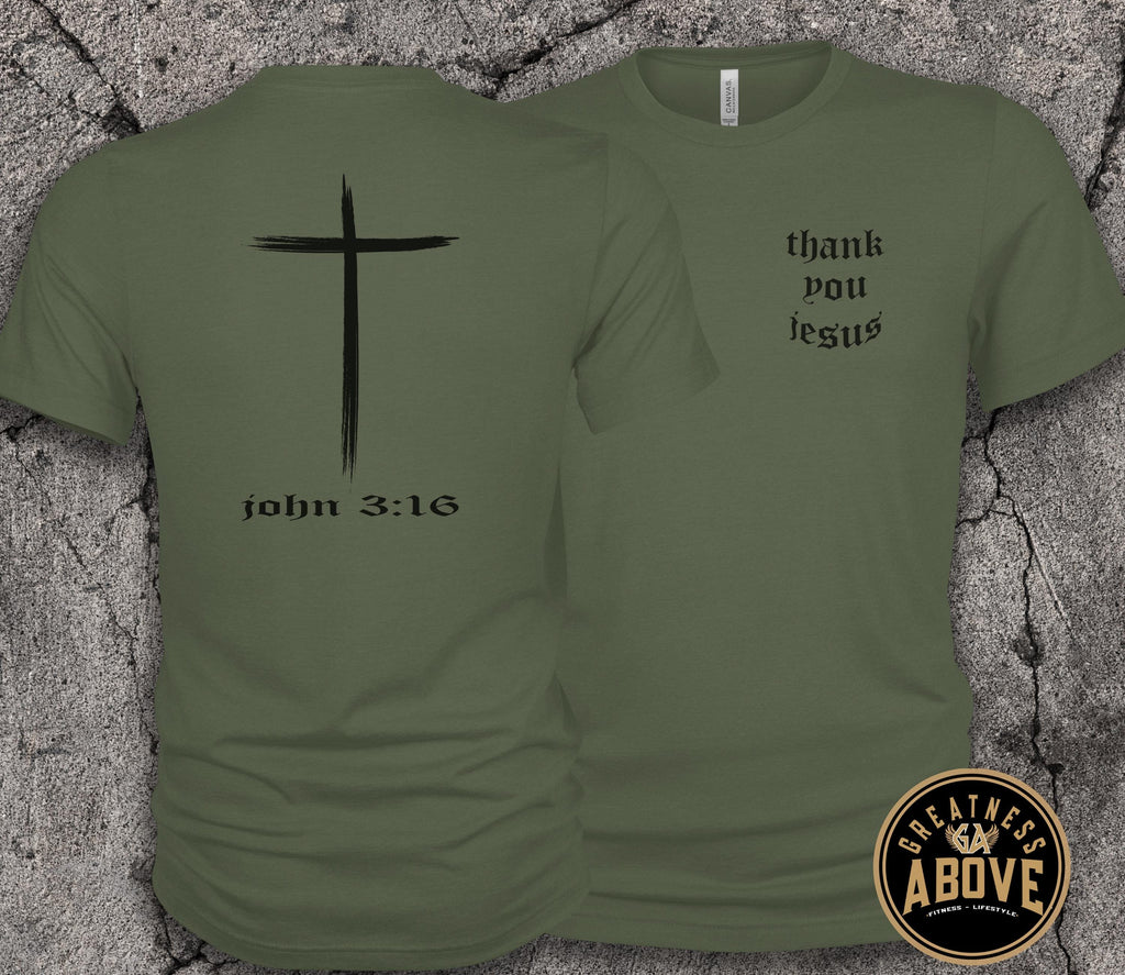 Thank You Jesus Shirt | John 3:16 Cross Christian T-Shirt | Faith Based Apparel